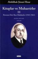 Kitaplar ve Muharrirler III Romana Dair Bazı Hakik                                                                                                                                                                                                             