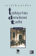 Türkiye’nin Demokrasi Tarihi 1839-1950                                                                                                                                                                                                                         