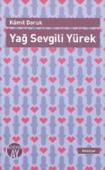 Yağ Sevgili Yürek                                                                                                                                                                                                                                              