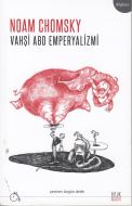 Vahşi ABD Emperyalizmi                                                                                                                                                                                                                                         