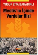 Meclis’in İçinde Vurdular Bizi                                                                                                                                                                                                                                 