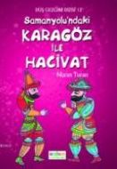 Samanyolu’ndaki Karagöz İle Hacivat                                                                                                                                                                                                                            