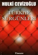 Türkiye Sürgünleri                                                                                                                                                                                                                                             