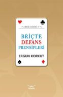 Briçte Defans Prensipleri                                                                                                                                                                                                                                      