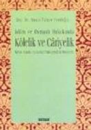 İslam ve Osmanlı Hukukunda Kölelik ve Cariyelik                                                                                                                                                                                                                