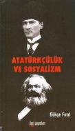 Atatürkçülük ve Sosyalizm                                                                                                                                                                                                                                      
