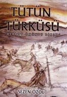 Tütün Türküsü                                                                                                                                                                                                                                                  