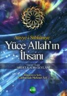 Yüce Allah’ın İhsanı                                                                                                                                                                                                                                           