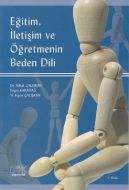 Eğitim, İletişim ve Öğretmenin Beden Dili                                                                                                                                                                                                                      