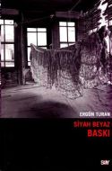 Siyah Beyaz Baskı                                                                                                                                                                                                                                              