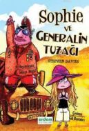 Sophıe ve Generalin Tuzağı                                                                                                                                                                                                                                     