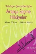 Türkçe Çevirileriyle Arapça Seçme Hikayeler 3. Kit                                                                                                                                                                                                             
