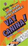 Vay Canına !                                                                                                                                                                                                                                                   