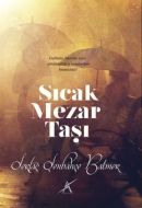 Sıcak Mezar Taşı                                                                                                                                                                                                                                               