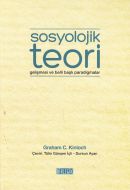 Sosyolojik Teori Gelişmesi ve Belli Başlı Paradigm                                                                                                                                                                                                             