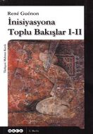 İnisiyasyona Toplu Bakışlar 1-2                                                                                                                                                                                                                                