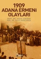 1909 Adana Ermeni Olayları                                                                                                                                                                                                                                     
