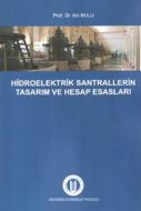 Hidroelektrik Santrallerinin Tasarım ve Hesap Esas                                                                                                                                                                                                             