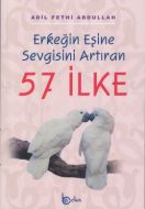 Erkeğin Eşine Sevgisini Artıran 57 İlke                                                                                                                                                                                                                        
