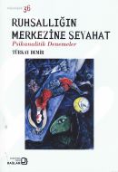 Ruhsallığın Merkezine Seyahat                                                                                                                                                                                                                                  