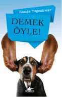 Demek Öyle                                                                                                                                                                                                                                                     