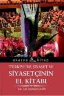Türkiye’de Siyaset ve Siyasetçinin El Kitabı                                                                                                                                                                                                                   
