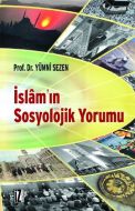 İslam’ın Sosyolojik Yorumu                                                                                                                                                                                                                                     
