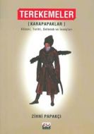 Terekemeler - Karapapaklar                                                                                                                                                                                                                                     