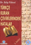 Türkçe Kuran Çevirilerindeki Hatalar                                                                                                                                                                                                                           