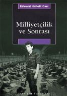 Milliyetçilik ve Sonrası                                                                                                                                                                                                                                       