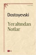 Yeraltından Notlar                                                                                                                                                                                                                                             