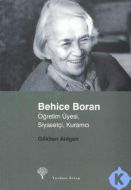 Behice Boran  Öğretim Üyesi, Siyasetçi, Kuramcı                                                                                                                                                                                                                