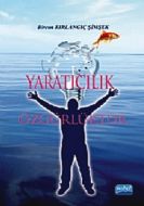 Yaratıcılık Özgürlüktür                                                                                                                                                                                                                                        
