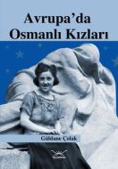 Avrupa’da Osmanlı Kızları                                                                                                                                                                                                                                      