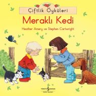 Çiftlik Öyküleri Meraklı Kedi                                                                                                                                                                                                                                  