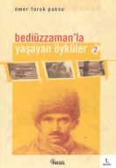 Bediüzzaman’la Yaşayan Öyküler-2                                                                                                                                                                                                                               