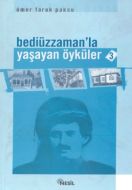 Bediüzzaman’la Yaşayan Öyküler 3                                                                                                                                                                                                                               