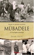 Mübadele (1923’ten Bugüne Zorunlu Göç)                                                                                                                                                                                                                         