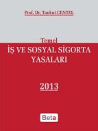 Temel İş ve Sosyal Sigorta Yasaları                                                                                                                                                                                                                            