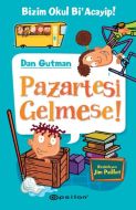 Pazartesi Gelmese!                                                                                                                                                                                                                                             