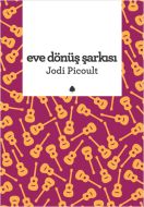 Eve Dönüş Şarkısı                                                                                                                                                                                                                                              