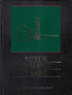 Büyük Osmanlı Tarihi                                                                                                                                                                                                                                           