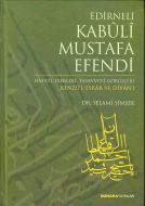 Edirneli Kabuli Mustafa Efendi                                                                                                                                                                                                                                 