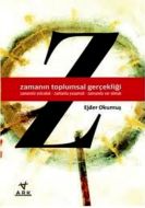 Zamanın Toplumsal Gerçekliği                                                                                                                                                                                                                                   