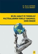 Bilim, Sanayi ve Teknoloji Politikalarının Yerele                                                                                                                                                                                                              