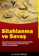 Silahlanma ve Savaş                                                                                                                                                                                                                                            