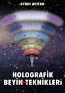 Holografik Beyin Teknikleri                                                                                                                                                                                                                                    