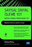 Sayısal Sinyal İşleme 101                                                                                                                                                                                                                                      