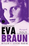 Eva Braun Hitleri Seven Kadın                                                                                                                                                                                                                                  
