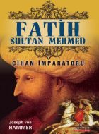 Fatih Sultan Mehmed                                                                                                                                                                                                                                            